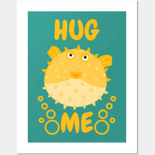 Hug Me Puffer Fish Posters and Art